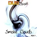 cover: Dub Size - Smoke Clouds Pt 1