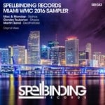 cover: Gordey Tsukanov|Mac|Martin Sand|Monday - Spellbinding Records/Miami WMC 2016 Sampler