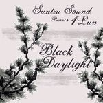 cover: 1Luv|SUNTZU SOUND - Black Daylight