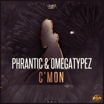 cover: Omegatypez|Phrantic - C'mon