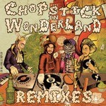 cover: Chopstick Dubplate - Chopstick In Wonderland Remixes