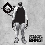 cover: Mark Knight, Alan Banjo - Bang!