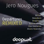 cover: Jero Nougues - Departures Remixed