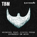 cover: Neumodel|Sirius Trema - Dicaprio On Acid