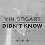 cover: Vin Bogart - Didn't Know