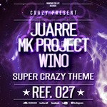 cover: Mk Project Juarre & Wino - Super Crazy Theme