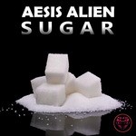 cover: Aesis Alien - Sugar