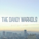 cover: The Dandy Warhols - Distortland