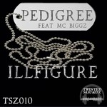 cover: Illfigure|Mc Biggz - Pedigree