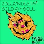 cover: 2 Billion Beats - Sold My Soul