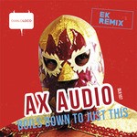 cover: Ax Audio - Boils Down To Just This