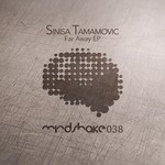 cover: Sinisa Tamamovic - Far Away EP