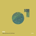 cover: Mr Porter|Pin - Walk Into The Sun