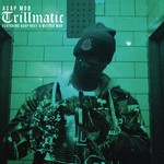 cover: A$ap Mob - Trillmatic