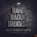 cover: Davido|Falz|Olamide - Bahd Baddo Baddest