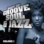 cover: Various - Best Of Groove, Soul & Jazz, Vol 1