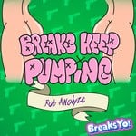 cover: Rob Analyze - Breaks Keep Pumping