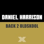 cover: Daniel Harrison - Back 2 Oldskool