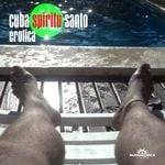 cover: Cuba Spiritu Santo - Erotica