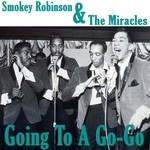 cover: Smokey Robinson|The Miracles - Going To A Go-Go