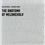 cover: Carl Oesterhelt|Johannes Enders - The Anatomy Of Melancholy