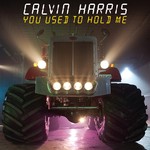 cover: Calvin Harris - You Used To Hold Me