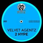 cover: Velvet Agentz - 2 Hype