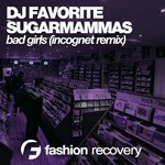 cover: Dj Favorite|Sugarmammas - Bad Girls