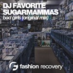 cover: Dj Favorite|Sugarmammas - Bad Girls