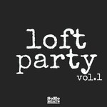 cover: Various - Loft Party Vol 1