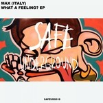 cover: Max (italy) - What A Feeling? EP