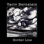 cover: Yariv Bernstein - Border Line