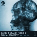 cover: Dario Sorano|Fabian Jakopetz|Milex - Reload EP