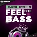 cover: Javi Cube|Karmen Dj - Feel The Bass