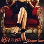 cover: Mike De Vito - Be Your Lover