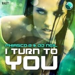 cover: Dj Neil|Phiasco-b - I Turn To You