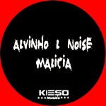 cover: Alvinho L Noise - Malicia