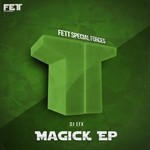 cover: Dj Efx - Magick EP