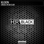 cover: Kloon - Drugs In Da Club