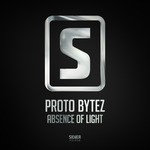 cover: Proto Bytez - Absence Of Light