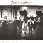 cover: Deacon Blue - When The World Knows Your Name