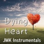 cover: Jmk Instrumentals - Dying Heart