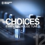 cover: Various - Choices (Essential House Tunes #12)