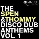 cover: Various - The Spen & Thommy Disco Dub Anthems Vol 1 (unmixed tracks)