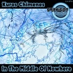 cover: Kuros Chimenes - In The Middle Of Nowhere