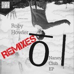 cover: Roby Howler - Naney Club Remixes