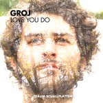 cover: Groj - Love You Do