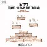 cover: La Taya - Stomp Holes In The Ground