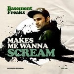 cover: Basement Freaks - Makes Me Wanna Scream EP