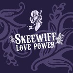 cover: Skeewiff - Love Power